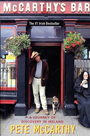 McCarthy's Bar A Journey of Discovery In Ireland【電子書籍】[ Pete McCarthy ]