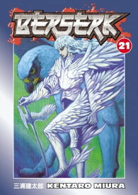 Berserk Volume 21【電子書籍】[ Kentaro Miura ]