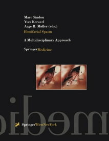 Hemifacial Spasm A Multidisciplinary Approach【電子書籍】