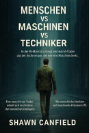 Menschen vs Maschinen vs Techniker