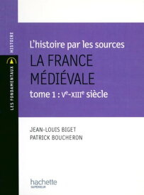La France m?di?vale - Livre de l'?l?ve - Edition 1999 Tome 1 - Vie - XIIe si?cle【電子書籍】[ Jean-Louis Biget ]