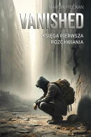 Vanished: Księga Pierwsza Rozchwiania