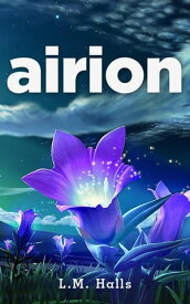 Airion Carrie: A Magical Psychic Series, #1【電子書籍】[ L.M. Halls ]