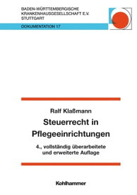 Steuerrecht in Pflegeeinrichtungen【電子書籍】[ Peter Kla?mann ]