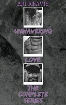 Unwavering Love: The Complete Series