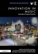 Innovation in Music: Innovative Creative Practice