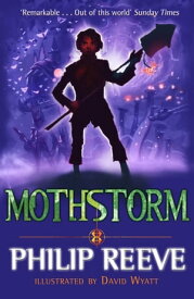 Mothstorm【電子書籍】[ Mr. Philip Reeve ]