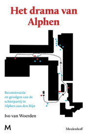 Het drama van Alphen Reconstructie en gevolgen van de schietpartij in Alphen aan den Rijn【電子書籍】[ Ivo van Woerden ]