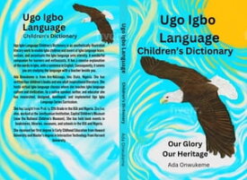 Ugo Igbo Language Children's Dictionary【電子書籍】[ Ada Onwukeme ]