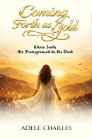 Coming Forth as Gold