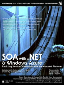 SOA with .NET and Windows Azure Realizing Service-Orientation with the Microsoft Platform【電子書籍】[ Thomas Erl ]