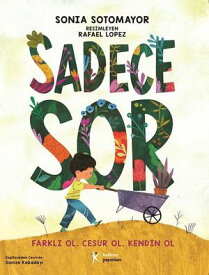 Sadece Sor 【電子書籍】[ Sonia Sotomayor ]