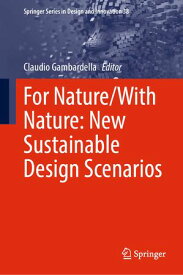 For Nature/With Nature: New Sustainable Design Scenarios【電子書籍】
