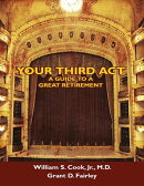 Your Third Act: A Guide to a Great Retirement