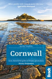 Cornwall: Local, characterful guides to Britain's Special Places【電子書籍】[ Kirsty Fergusson ]