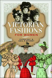 Victorian Fashions for Women【電子書籍】[ Fiona Kay ]