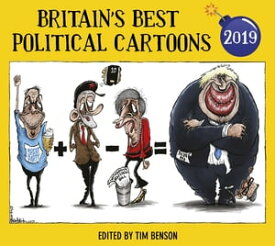 Britain’s Best Political Cartoons 2019【電子書籍】[ Tim Benson ]