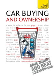 Car Buying and Ownership A comprehensive guide to car ownership, from dealerships and safety checks to warranties and breakdowns【電子書籍】[ John Henderson, MD FRCP FRCPCH ]