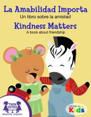 La Amabilidad Importa / Kindness Matters
