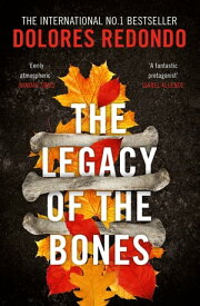 The Legacy of the Bones (The Baztan Trilogy, Book 2)【電子書籍】[ Dolores Redondo ]