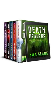 Death Dealers【電子書籍】[ R W K Clark ]