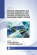 Artificial Intelligence and Machine Learning in Heat Transfer Optimization for Sustainable Energy Systems