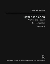 The Little Ice Age【電子書籍】[ Jean M. Grove ]