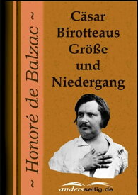 C?sar Birotteaus Gr??e und Niedergang【電子書籍】[ Honor? de Balzac ]