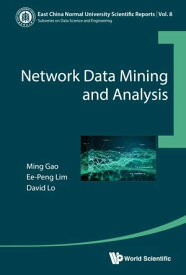 Network Data Mining And Analysis【電子書籍】[ Ming Gao ]