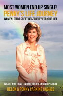 Most Women End Up Single! Penny's Life Journey