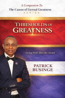 Thresholds of Greatness