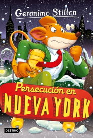 Persecuci?n en Nueva York 【電子書籍】[ Geronimo Stilton ]