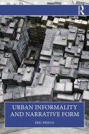 Urban Informality and Narrative Form