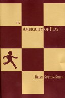 The Ambiguity of Play【電子書籍】[ Brian Sutton-Smith ]