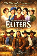 Marry or Serve Time ELITERS Book Two