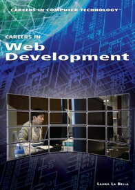 Careers in Web Development【電子書籍】[ Laura La Bella ]