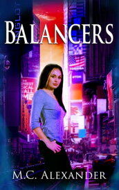 Balancers【電子書籍】[ M.C. Alexander ]