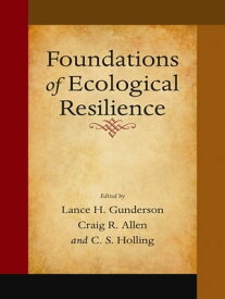 Foundations of Ecological Resilience【電子書籍】