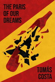 The Paris of Our Dreams【電子書籍】[ Tom?s Costa ]