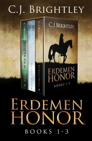 Erdemen Honor: Books 1 - 3【電子書籍】[ C. J. Brightley ]