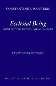 Ecclesial Being Contributions to Theological Dialogue【電子書籍】[ Constantine Scouteris ]