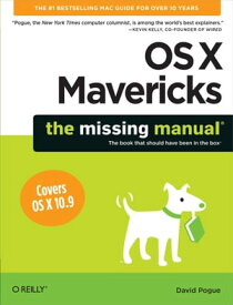 OS X Mavericks: The Missing Manual【電子書籍】[ David Pogue ]