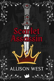 Scarlet Assassin Gem Apocalypse, #4【電子書籍】[ Allison West ]