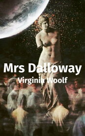 Mrs Dalloway (English)【電子書籍】[ Virginia Woolf ]