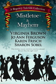 Mistletoe & Mayhem【電子書籍】[ Sharon Sobel ]