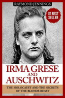 Irma Grese & Auschwitz