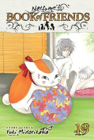 Natsume’s Book of Friends, Vol. 19【電子書籍】[ Yuki Midorikawa ]