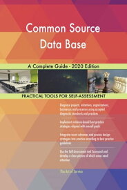 Common Source Data Base A Complete Guide - 2020 Edition【電子書籍】[ Gerardus Blokdyk ]