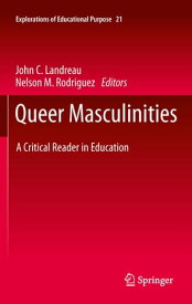 Queer Masculinities A Critical Reader in Education【電子書籍】