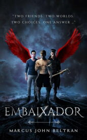 Embaixador【電子書籍】[ Marcus John Beltran ]